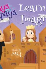 Aya and Papaya Learn to Imagine af MQ