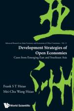 Development Strategies Of Open Economies: Cases From Emerging East And Southeast Asia af Frank S T (Univ Of Colorado Boulder Hsiao