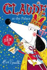 Claude at the Palace af Alex T. Smith