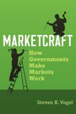 Marketcraft af Steven K. (Professor of Political Science Vogel