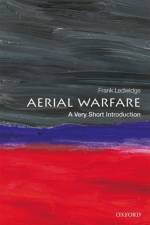 Aerial Warfare af Frank (Senior Fellow in Air Power and International Security at the Royal Air Force College at Cranwell) Ledwidge