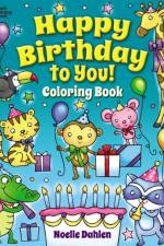 Happy Birthday to You! Coloring Book af Noelle Dahlen