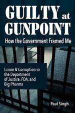 Guilty at Gunpoint af Paul Singh