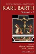 Wiley Blackwell Companion to Karl Barth