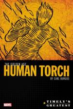 Timely's Greatest: The Golden Age Human Torch By Carl Burgos Omnibus af Carl Burgos