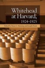 Whitehead at Harvard, 1924-1925 af Joseph (Claremont School of Theology) Petek