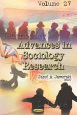Advances in Sociology Research. Volume 27