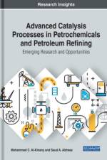 Advanced Catalysis Processes in Petrochemicals and Petroleum Refining