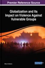 Globalization and Its Impact on Violence Against Vulnerable Groups