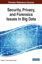 Security, Privacy, and Forensics Issues in Big Data