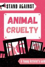 Stand Against: Animal Cruelty