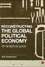 Reconstructing the Global Political Economy af Erik Andersson
