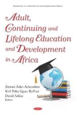 Adult, Continuing and Lifelong Education and Development in Africa