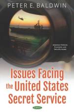 Issues Facing the United States Secret Service