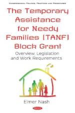 The Temporary Assistance for Needy Families (TANF) Block Grant