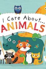 I Care About: Animals