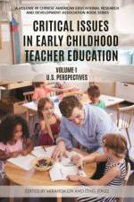 Critical Issues in Early Childhood Teacher Education