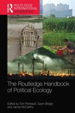 The Routledge Handbook of Political Ecology