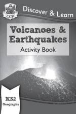 KS2 Geography Discover & Learn: Volcanoes and Earthquakes Activity Book af CGP Books