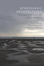 Atmospheric Architectures af Professor Gernot (Independent Scholar Bohme
