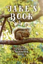 Jake's Book af Michael Strelow