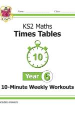 KS2 Year 6 Maths Times Tables 10-Minute Weekly Workouts af CGP Books