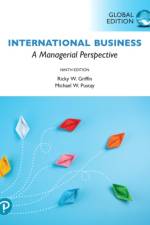 International Business: A Managerial Perspective, Global Edition af Ricky Griffin