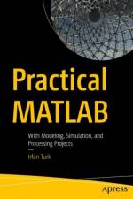 Practical MATLAB af Irfan Turk