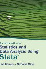 An Introduction to Statistics and Data Analysis Using Stata®