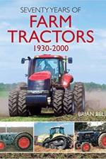 Seventy Years of Farm Tractors 1930-2000 af Brian Bell