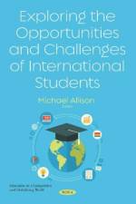 Exploring the Opportunities and Challenges of International Students