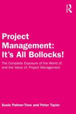 Project Management: It's All Bollocks! af Susie Palmer-Trew