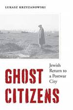 Ghost Citizens af Professor Lukasz Krzyzanowski