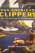 Pan American Clippers af James Trautman