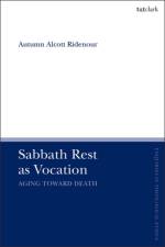 Sabbath Rest as Vocation af Assistant Professor Autumn Alcott Ridenour