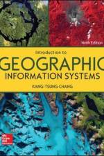 Introduction to Geographic Information Systems af Kang-Tsung Chang