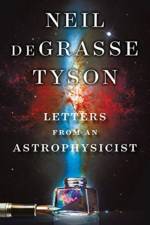 Letters from an Astrophysicist af Neil (American Museum of Natural History) deGrasse Tyson