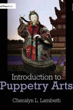 Introduction to Puppetry Arts af Cheralyn Lambeth