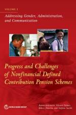 Progress and challenges of nonfinancial defined contribution pension schemes af World Bank
