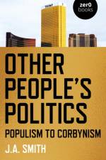 Other People's Politics af J.A. Smith
