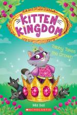 Tabby Takes the Crown (Kitten Kingdom #4) af Mia Bell