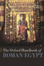 The Oxford Handbook of Roman Egypt