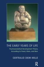 The Early Years of Life af Gertraud Diem-Wille