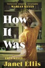 How It Was af Janet Ellis