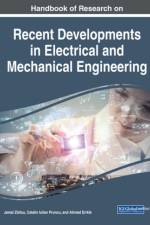 Handbook of Research on Recent Developments in Electrical and Mechanical Engineering