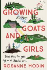 Growing Goats and Girls af Rosanne Hodin