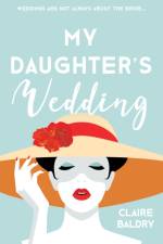 My Daughter’s Wedding af Claire Baldry