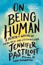 On Being Human af Jennifer Pastiloff