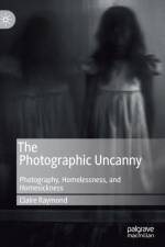 The Photographic Uncanny