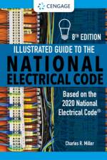 Illustrated Guide to the National Electrical Code af Charles (Lighthouse Electric Company Miller